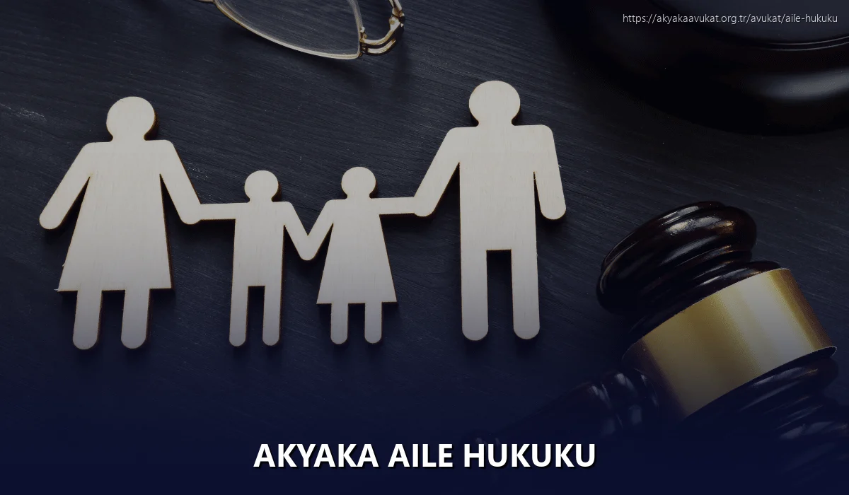 Akyaka Aile Hukuku