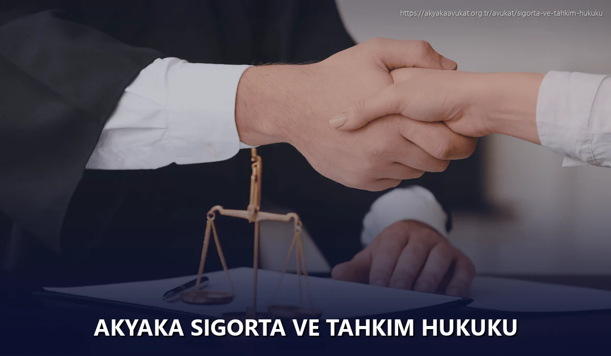 Akyaka Sigorta ve Tahkim Hukuku
