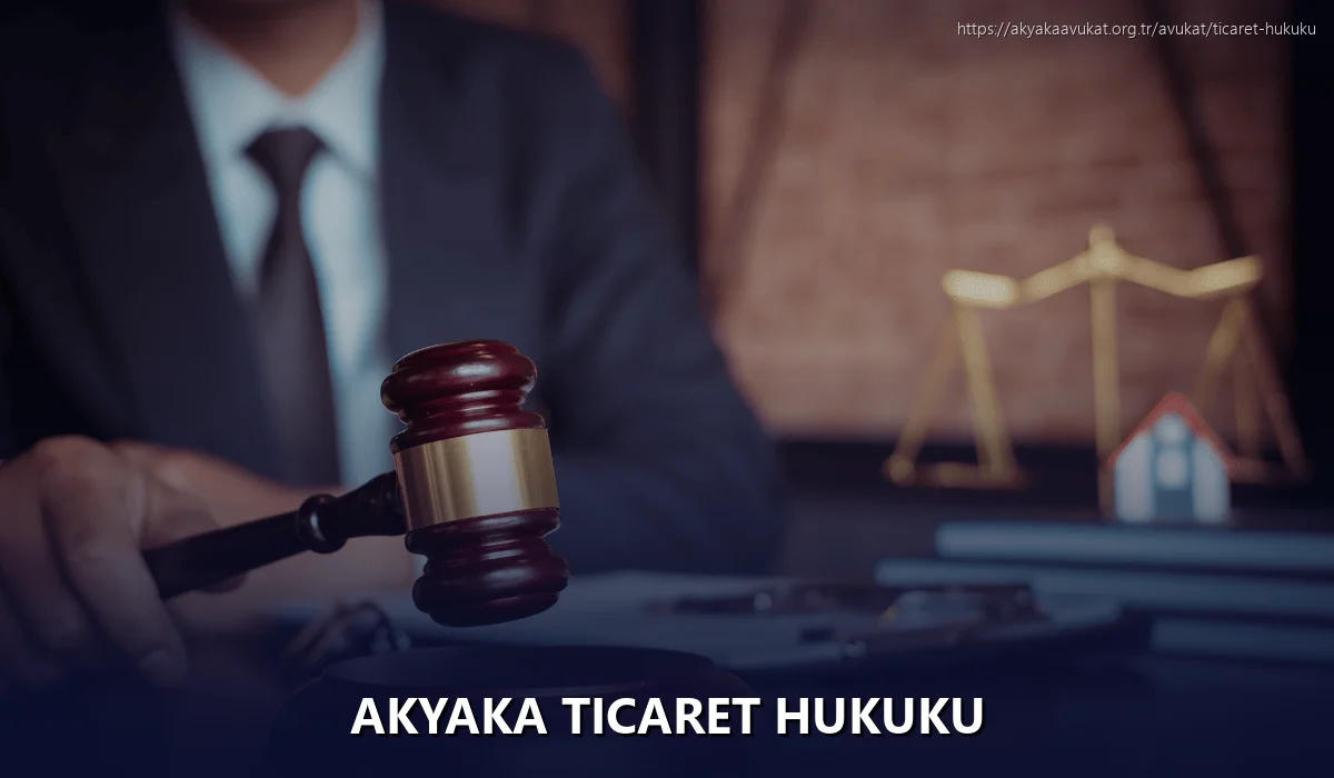 Akyaka Ticaret Hukuku